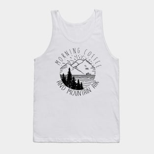 Morning Coffee And Mountain Air Hiking Tank Top